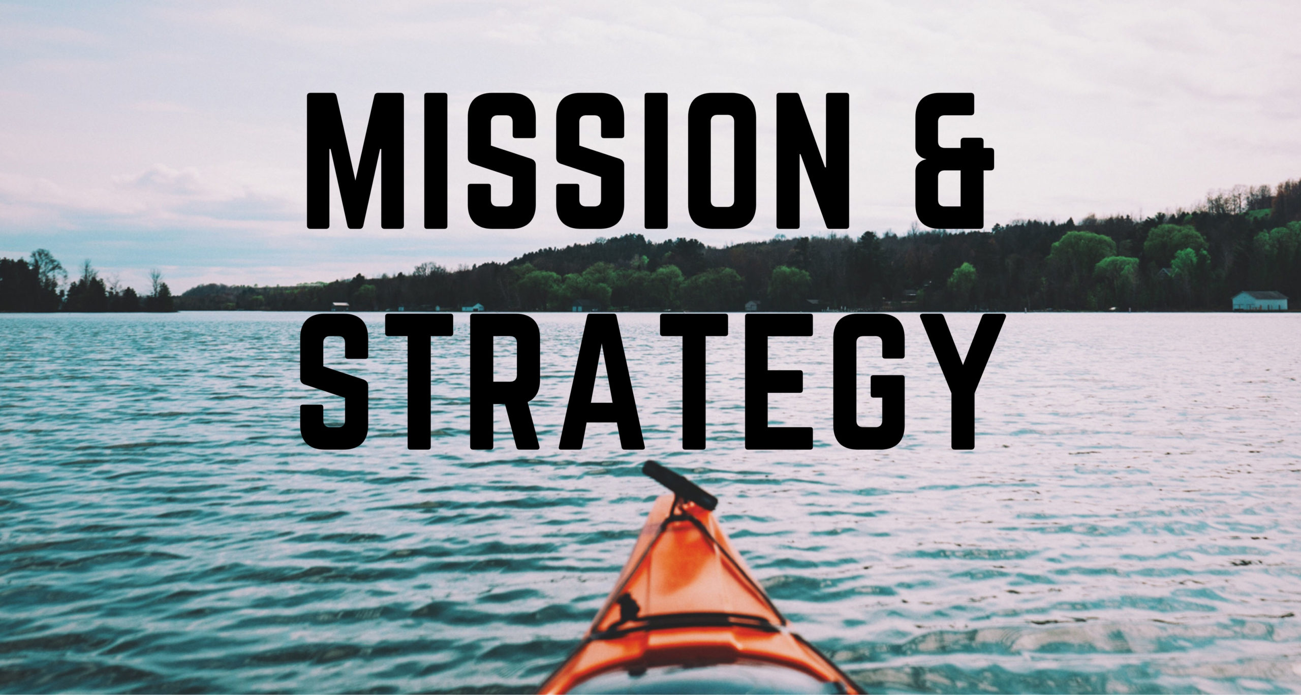mission and strategy
